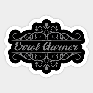 Nice Errol Garner Sticker